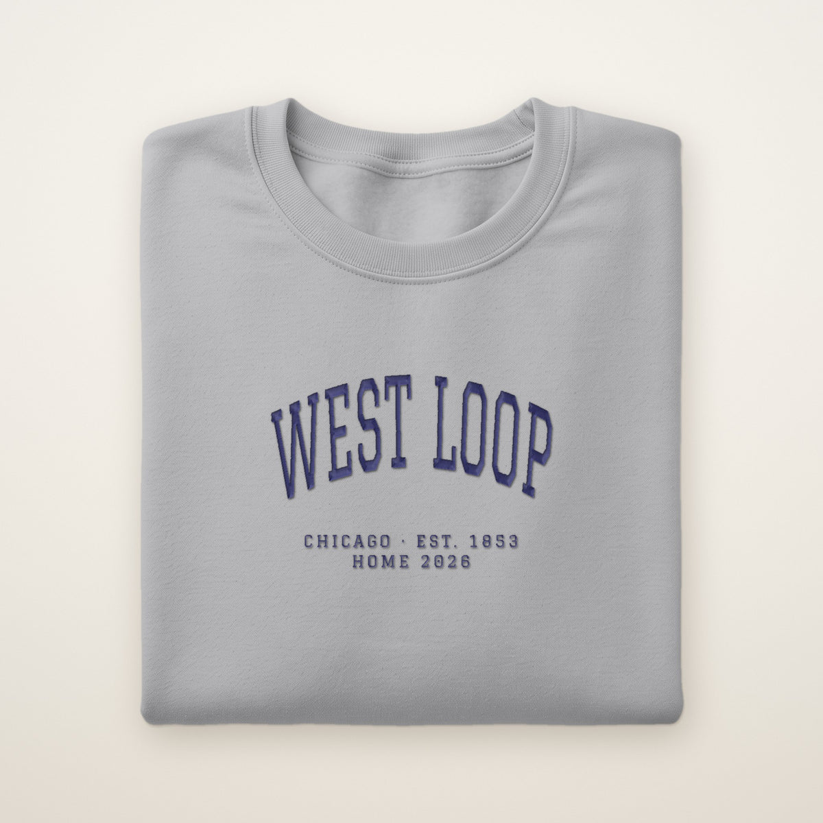 West Loop Chicago Home 2026 Embroidered Crewneck — Navy Thread on Sport Grey